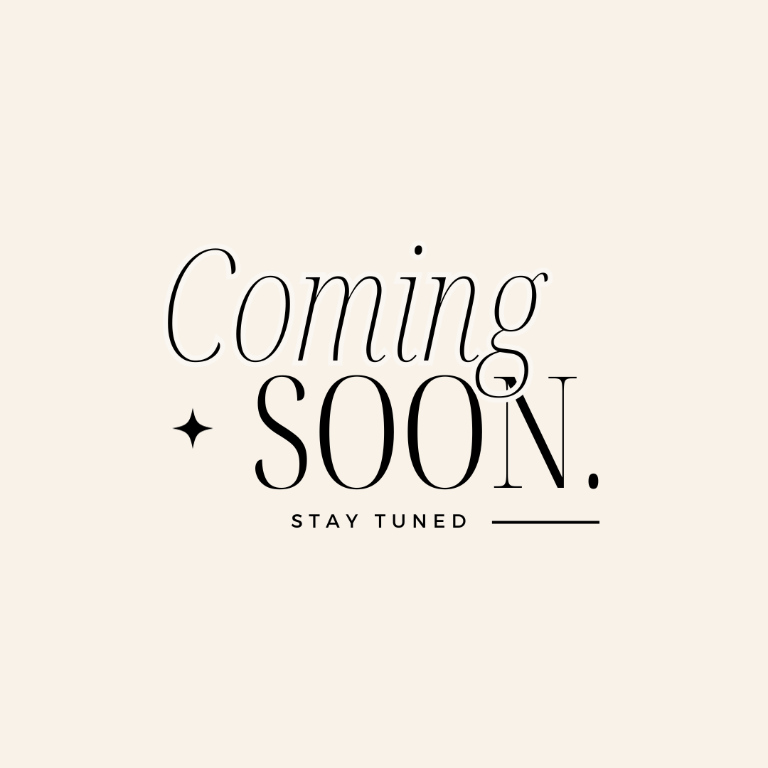 Beige Minimalist Stay Tuned Coming Soon Instagram Post (1).png__PID:a2ba514f-d5c9-42f6-be0e-1b5c09f21f9b